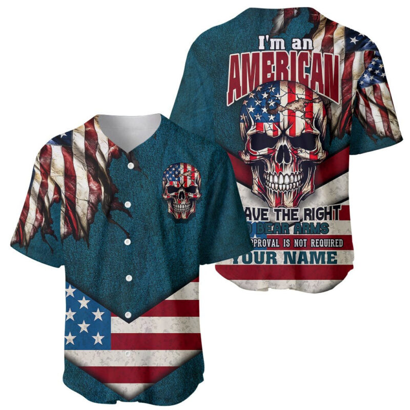 American Flag Skull Baseball Jersey I'm an American I Have The Right To Bear Arms Your Approval Is Not Required