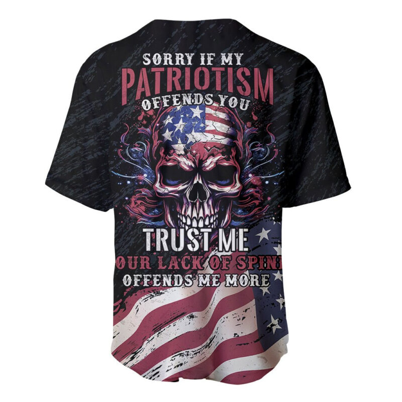 American Flag Skull Baseball Jersey Sorry If My Patriotism Offends You Trust Me