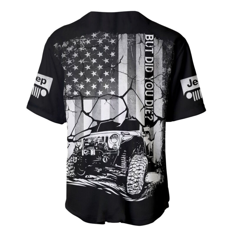 American Jeep Baseball Jersey American Flag But Did You Die