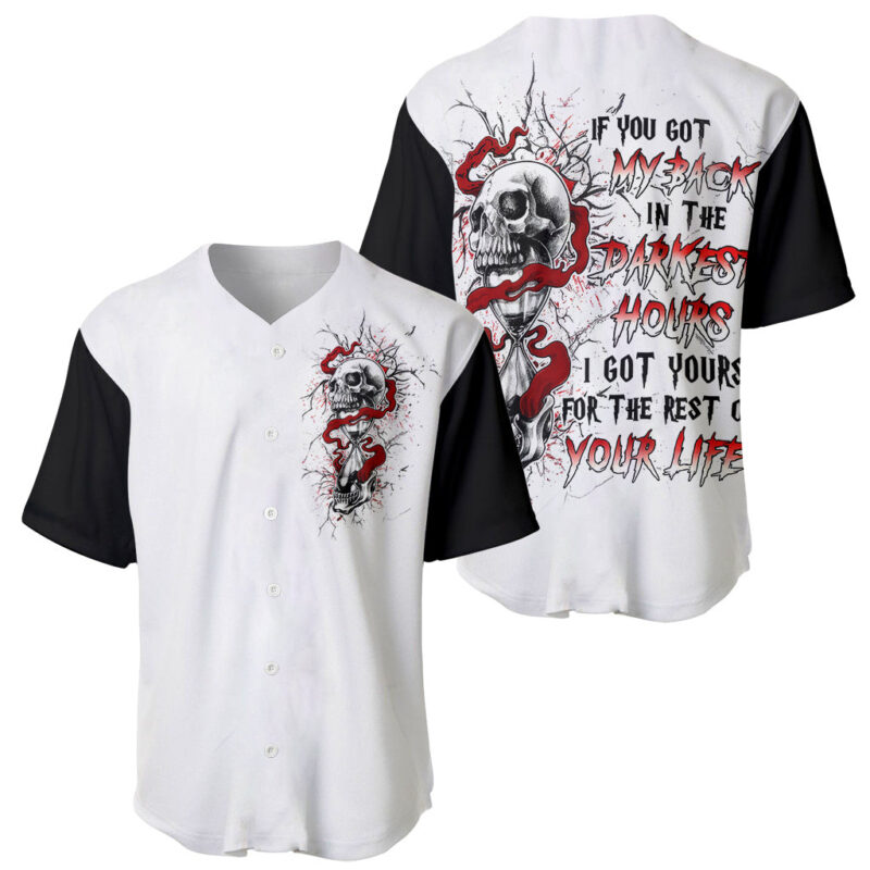 Blood Skull Baseball Jersey You Got My Back I Got Your Rest Of Your Life