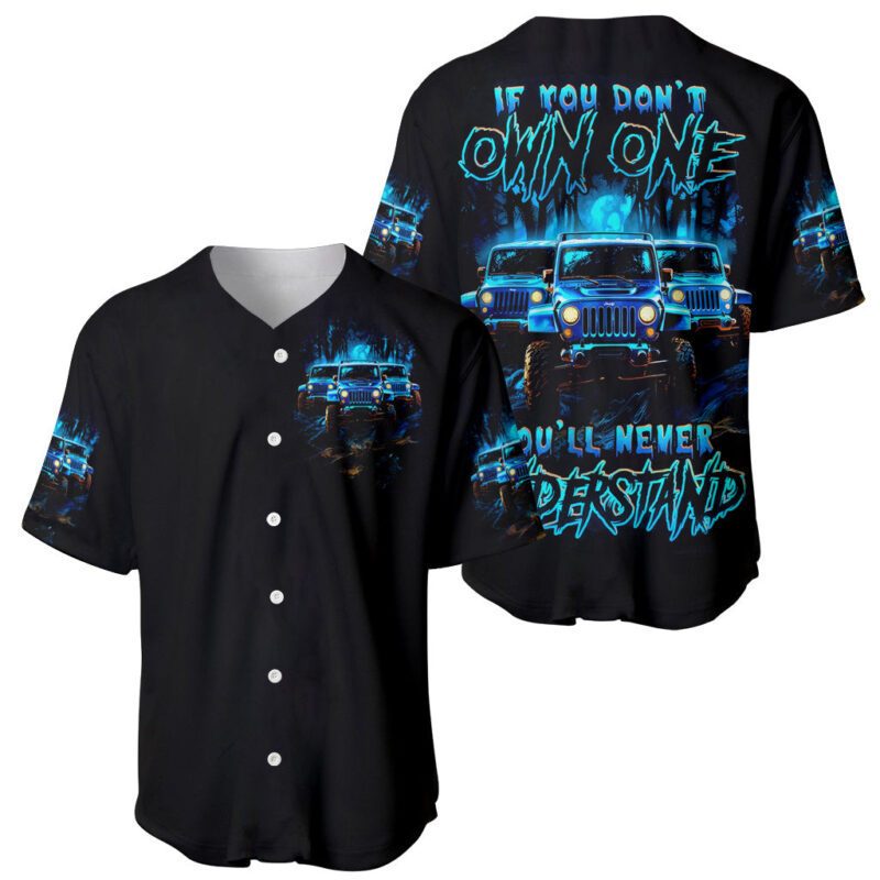 Blue Jeep Baseball Jersey If You Don't Own One You 'll Never Understand