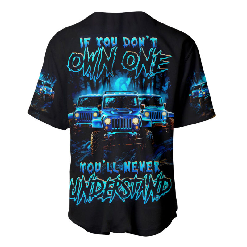 Blue Jeep Baseball Jersey If You Don't Own One You 'll Never Understand
