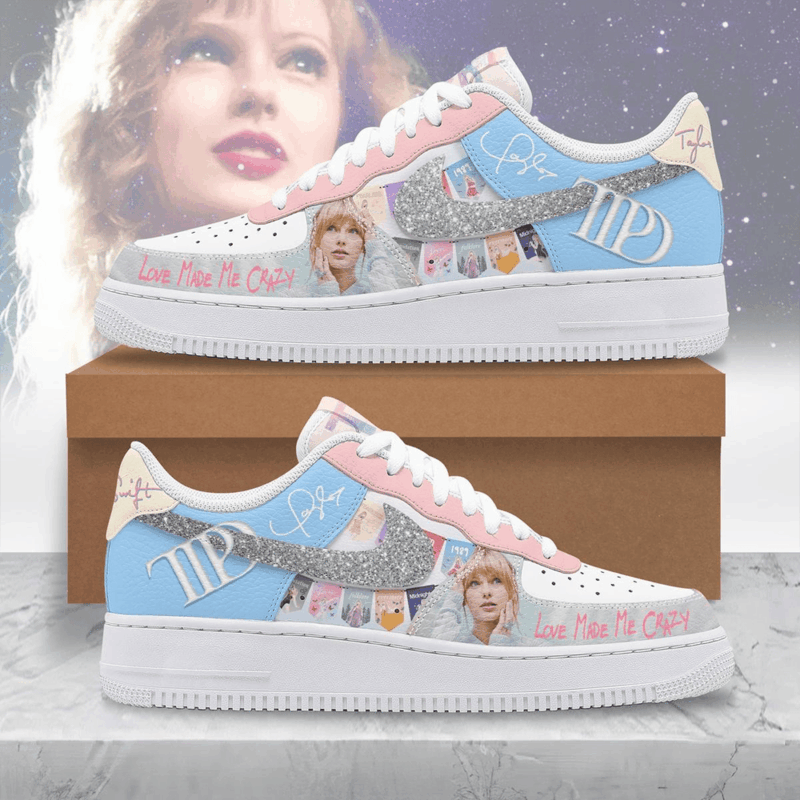 Taylor Swift Love Made Me Crazy Air Force 1 Shoes Swifties Merch Awesome Mother's Day Gifts